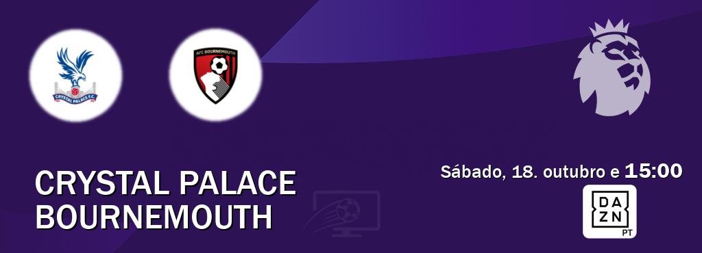 Jogo entre Crystal Palace e Bournemouth tem emissão DAZN (sábado, 18. outubro e  15:00).