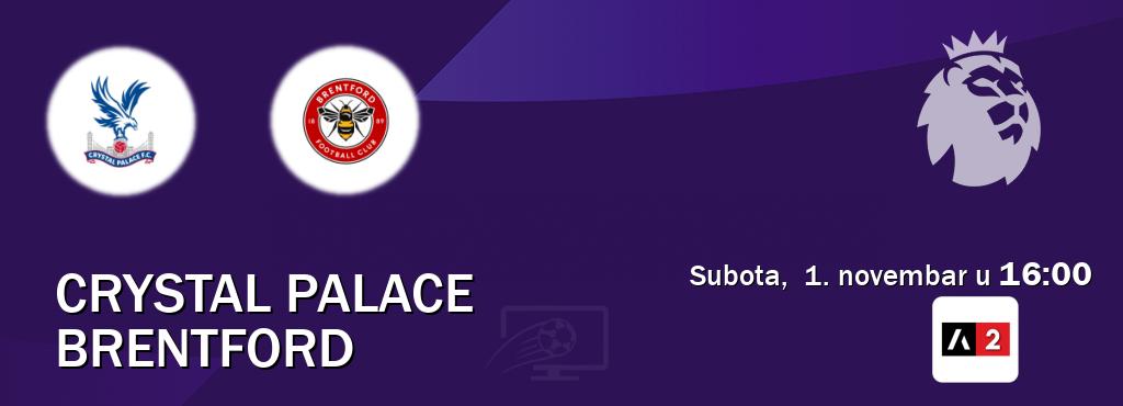 Izravni prijenos utakmice Crystal Palace i Brentford pratite uživo na Arena Sport 2 (subota, 1. novembar u 16:00). Izravni prijenos utakmice Crystal Palace i Brentford pratite uživo na Arena Sport 2 (subota, 1. novembar u 16:00).