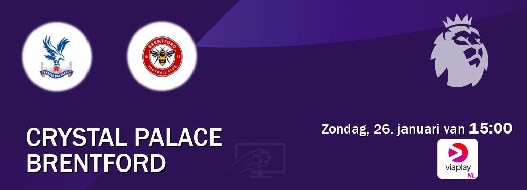 Wedstrijd tussen Crystal Palace en Brentford live op tv bij Viaplay Nederland (zondag, 26. januari van  15:00).