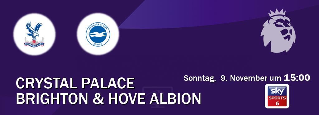 Das Spiel zwischen Crystal Palace und Brighton & Hove Albion wird am Sonntag, 9. November um 15:00, live vom Sky Sport 6 übertragen. Das Spiel zwischen Crystal Palace und Brighton & Hove Albion wird am Sonntag, 9. November um 15:00, live vom Sky Sport 6 übertragen.