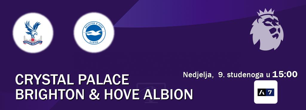 Izravni prijenos utakmice Crystal Palace i Brighton & Hove Albion pratite uživo na Arena Sport 7 (nedjelja,  9. studenoga u  15:00).