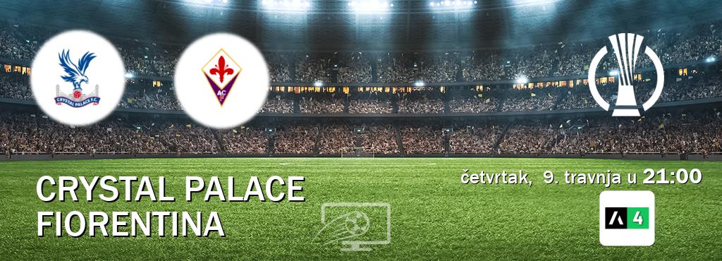 Izravni prijenos utakmice Crystal Palace i Fiorentina pratite uživo na Arena Sport 4 (četvrtak,  9. travnja u  21:00).