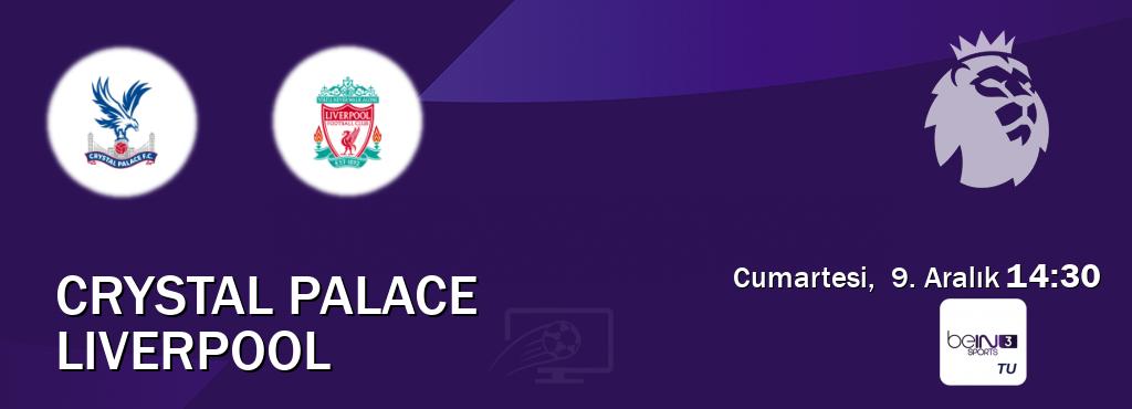 Karşılaşma Crystal Palace - Liverpool beIN SPORTS 3'den canlı yayınlanacak (Cumartesi,  9. Aralık  14:30).