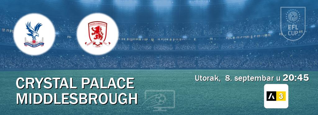 Izravni prijenos utakmice Crystal Palace i Middlesbrough pratite uživo na Arena Sport 3 (utorak, 8. septembar u 20:45). Izravni prijenos utakmice Crystal Palace i Middlesbrough pratite uživo na Arena Sport 3 (utorak, 8. septembar u 20:45).