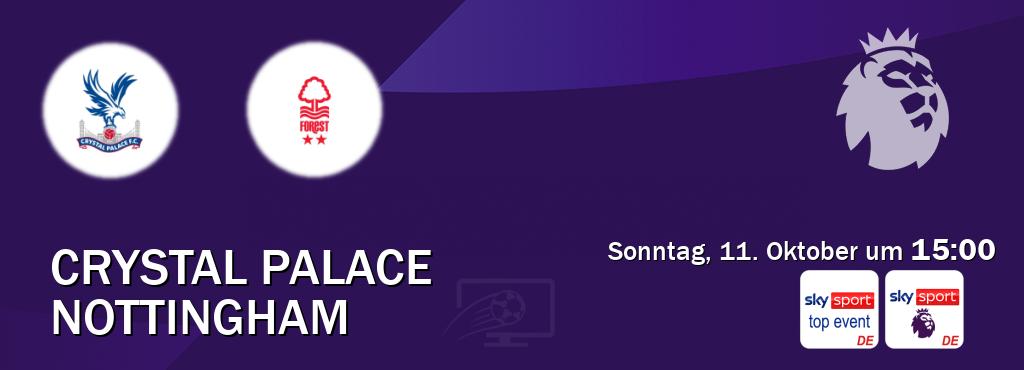 Das Spiel zwischen Crystal Palace und Nottingham wird am Sonntag, 11. Oktober um 15:00, live vom Sky Sport Top Event und Sky Sport Premier League übertragen. Das Spiel zwischen Crystal Palace und Nottingham wird am Sonntag, 11. Oktober um 15:00, live vom Sky Sport Top Event und Sky Sport Premier League übertragen.