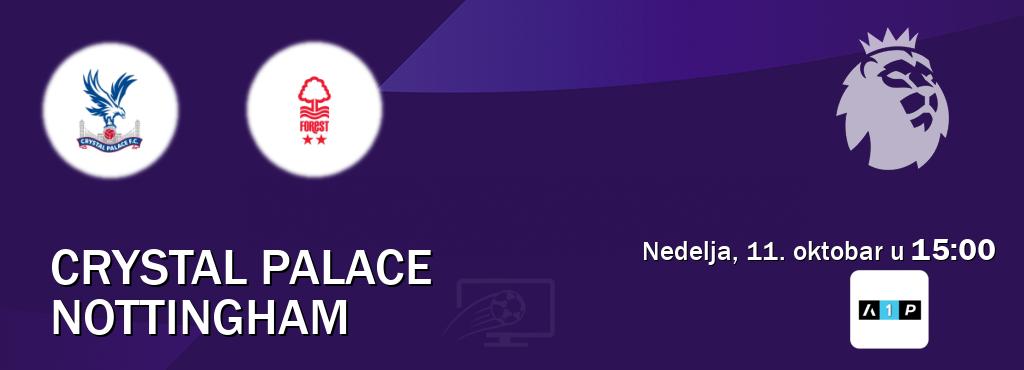 Izravni prijenos utakmice Crystal Palace i Nottingham pratite uživo na Arena Premium 1 (nedelja, 11. oktobar u  15:00).