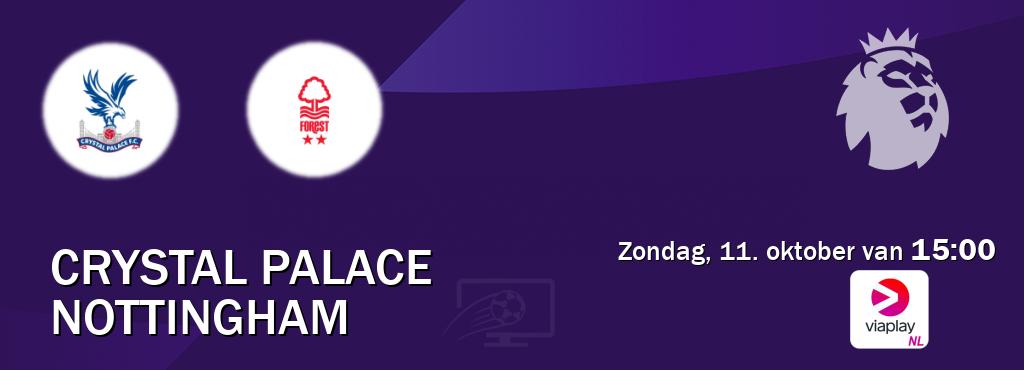 Wedstrijd tussen Crystal Palace en Nottingham live op tv bij Viaplay Nederland (zondag, 11. oktober van  15:00).