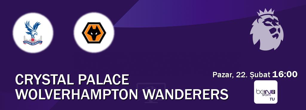 Karşılaşma Crystal Palace - Wolverhampton Wanderers beIN SPORTS 2'den canlı yayınlanacak (Pazar, 22. Şubat  16:00).