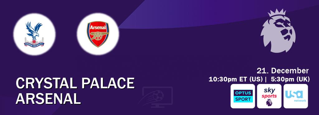 You can watch game live between Crystal Palace and Arsenal on Optus sport(AU), Sky Sports Premier League(UK), USA Network(US).