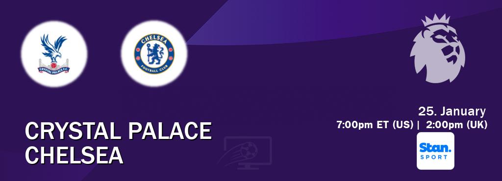 You can watch game live between Crystal Palace and Chelsea on Stan Sport(AU).