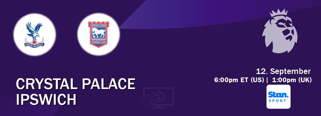 You can watch game live between Crystal Palace and Ipswich on Stan Sport(AU).