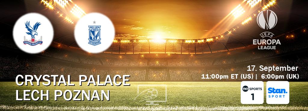 You can watch game live between Crystal Palace and Lech Poznan on TNT Sports 1(UK) and Stan Sport(AU).