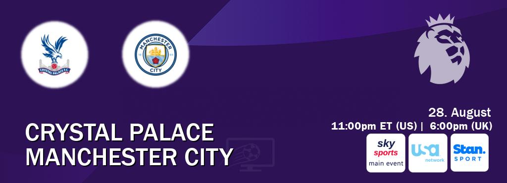 You can watch game live between Crystal Palace and Manchester City on Sky Sports Main Event(UK), USA Network(US), Stan Sport(AU). You can watch game live between Crystal Palace and Manchester City on Sky Sports Main Event(UK), USA Network(US), Stan Sport(AU).