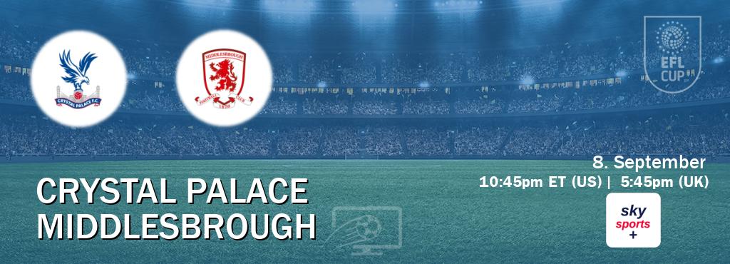 You can watch game live between Crystal Palace and Middlesbrough on Sky Sports+(UK). You can watch game live between Crystal Palace and Middlesbrough on Sky Sports+(UK).