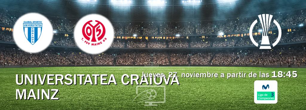 El partido entre Universitatea Craiova y Mainz será retransmitido por Movistar Liga de Campeones 3 (jueves, 27. noviembre a partir de las  18:45).