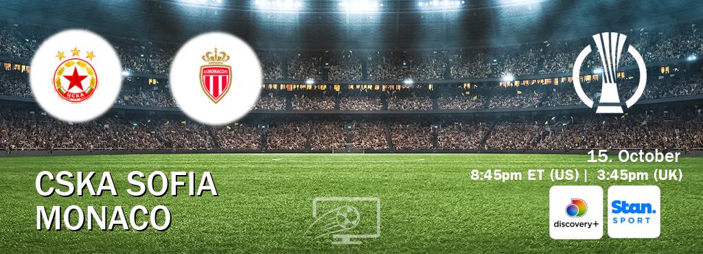 You can watch game live between CSKA Sofia and Monaco on Discovery +(UK) and Stan Sport(AU). You can watch game live between CSKA Sofia and Monaco on Discovery +(UK) and Stan Sport(AU).