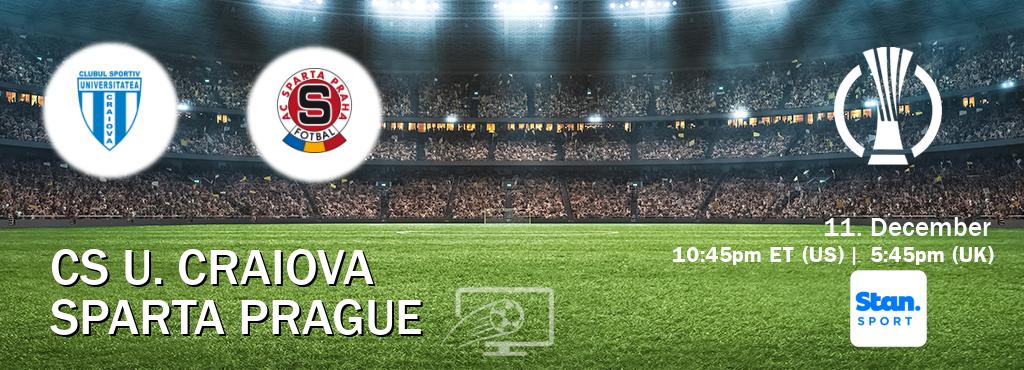 You can watch game live between CS U. Craiova and Sparta Prague on Stan Sport(AU).