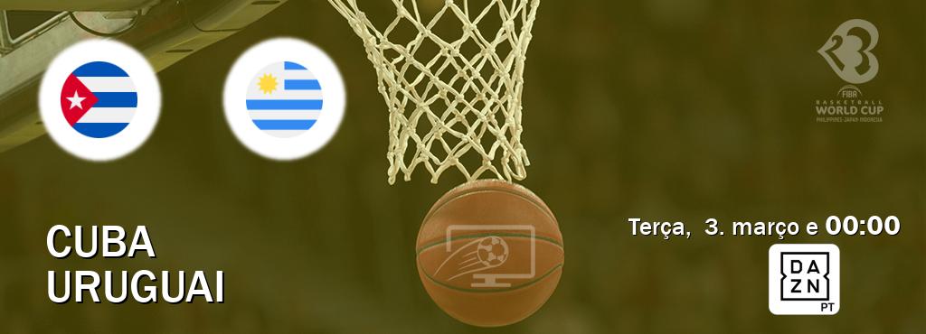 Jogo entre Cuba e Uruguai tem emissão DAZN (terça,  3. março e  00:00).