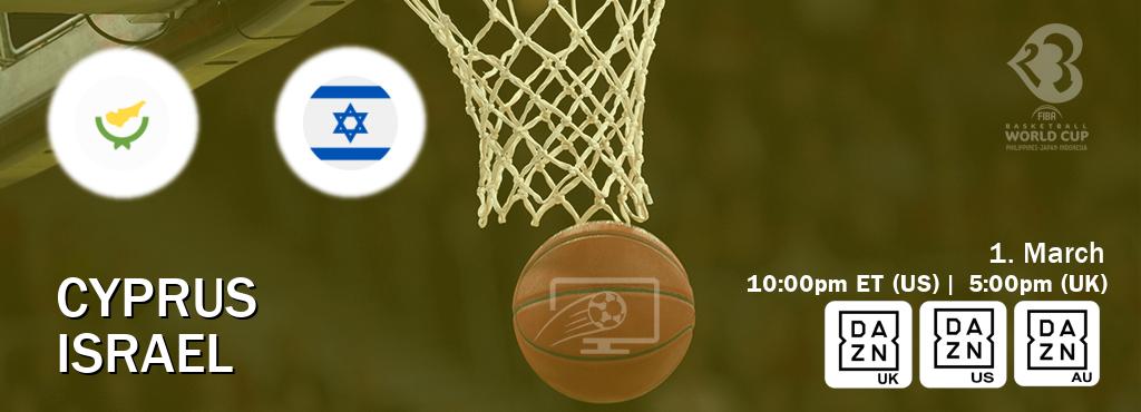 You can watch game live between Cyprus and Israel on DAZN UK(UK), DAZN(US), DAZN(AU).