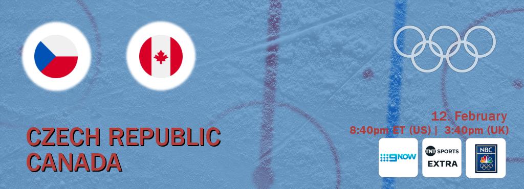 You can watch game live between Czech Republic and Canada on 9 Now(AU), TNT Sports Extra(UK), NBC Olympics(US).