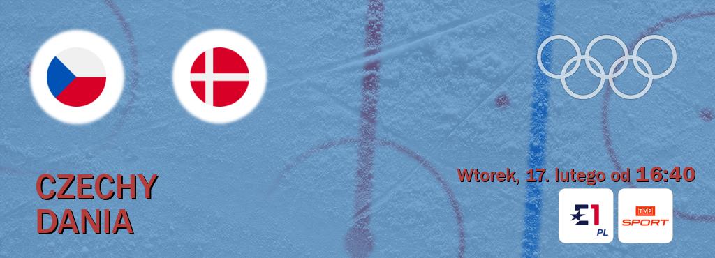 Gra między Czechy i Dania transmisja na żywo w Eurosport i TVP Sport (wtorek, 17. lutego od  16:40).