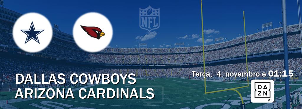 Jogo entre Dallas Cowboys e Arizona Cardinals tem emissão DAZN (terça,  4. novembro e  01:15).