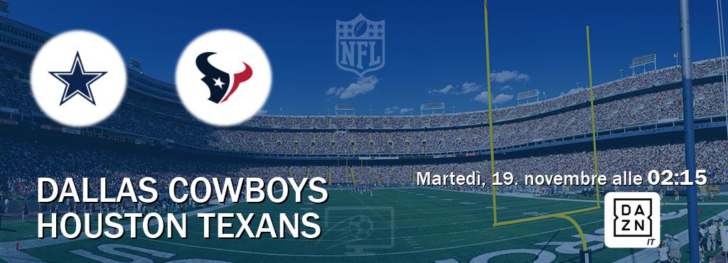 Il match Dallas Cowboys - Houston Texans sarà trasmesso in diretta TV su DAZN Italia (ore 02:15)