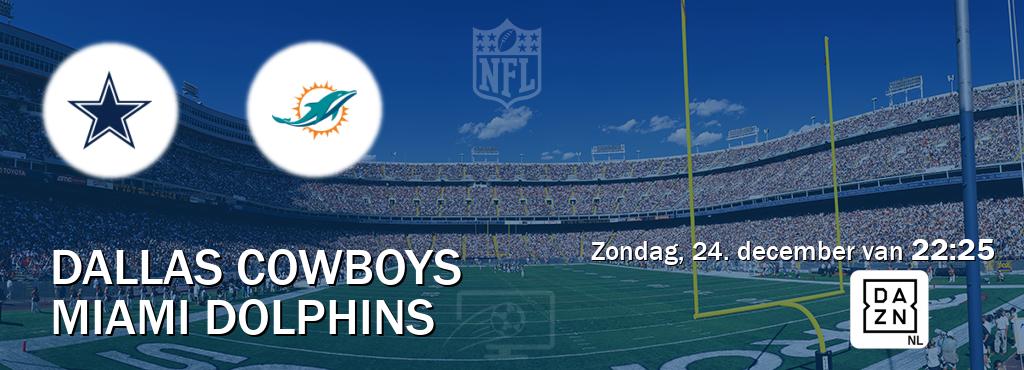 Wedstrijd tussen Dallas Cowboys en Miami Dolphins live op tv bij DAZN (zondag, 24. december van  22:25).