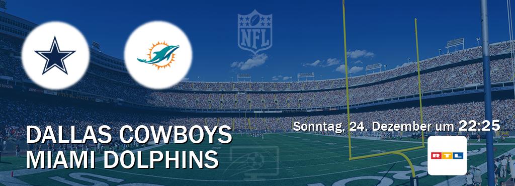 Das Spiel zwischen Dallas Cowboys und Miami Dolphins wird am Sonntag, 24. Dezember um  22:25, live vom RTL übertragen.