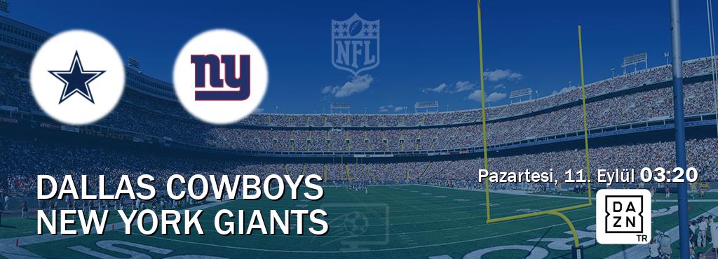 Karşılaşma Dallas Cowboys - New York Giants DAZN'den canlı yayınlanacak (Pazartesi, 11. Eylül  03:20).