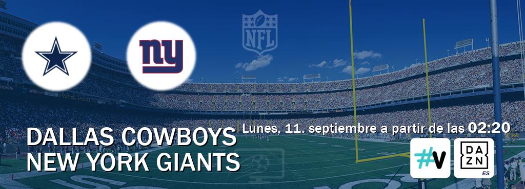 El partido entre Dallas Cowboys y New York Giants será retransmitido por #Vamos y DAZN España (lunes, 11. septiembre a partir de las  02:20).