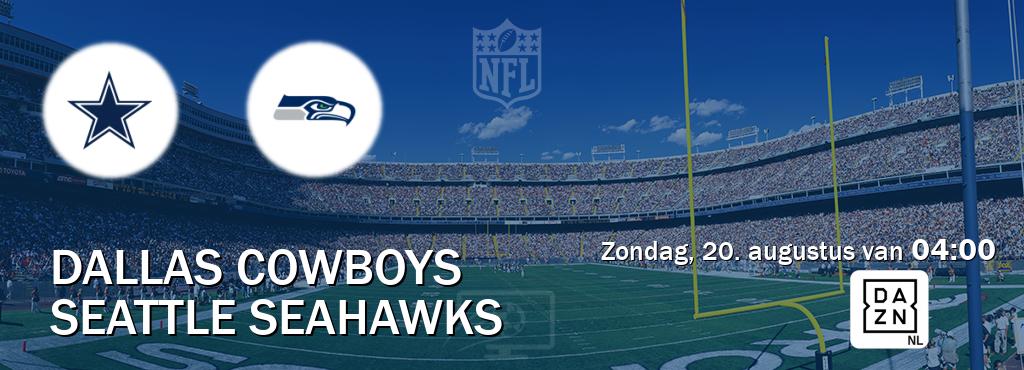 Wedstrijd tussen Dallas Cowboys en Seattle Seahawks live op tv bij DAZN (zondag, 20. augustus van  04:00).
