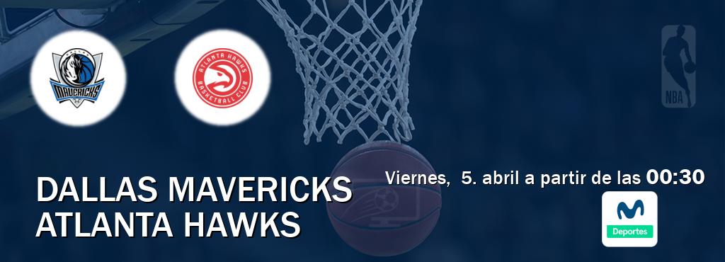 El partido entre Dallas Mavericks y Atlanta Hawks será retransmitido por Movistar Deportes (viernes,  5. abril a partir de las  00:30).