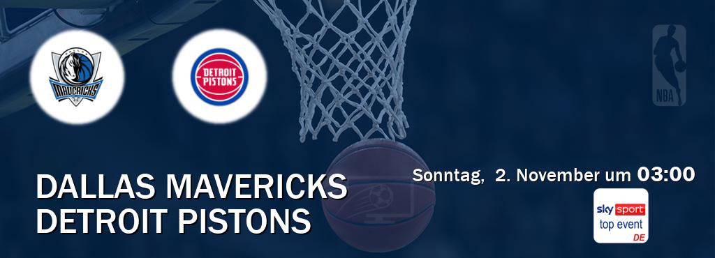 Das Spiel zwischen Dallas Mavericks und Detroit Pistons wird am Sonntag, 2. November um 03:00, live vom Sky Sport Top Event übertragen. Das Spiel zwischen Dallas Mavericks und Detroit Pistons wird am Sonntag, 2. November um 03:00, live vom Sky Sport Top Event übertragen.