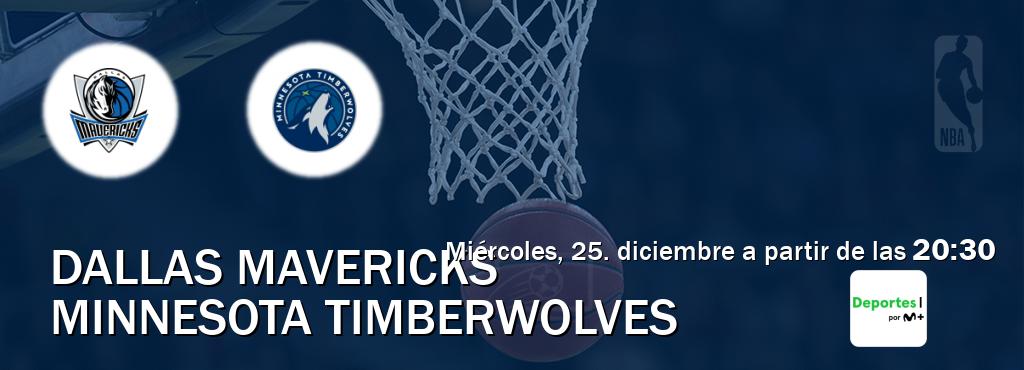 El partido entre Dallas Mavericks y Minnesota Timberwolves será retransmitido por Movistar Deportes (miércoles, 25. diciembre a partir de las  20:30).