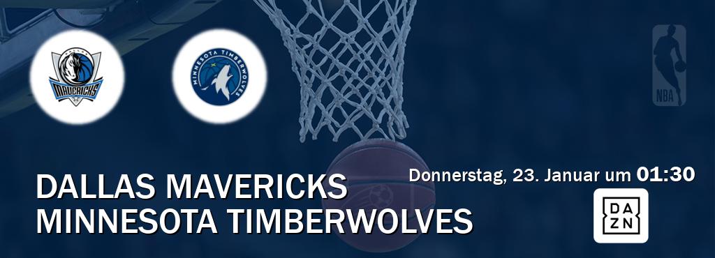 Das Spiel zwischen Dallas Mavericks und Minnesota Timberwolves wird am Donnerstag, 23. Januar um  01:30, live vom DAZN übertragen.