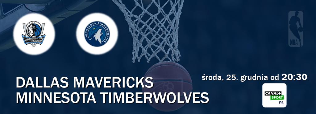 Gra między Dallas Mavericks i Minnesota Timberwolves transmisja na żywo w CANAL+ Sport (środa, 25. grudnia od  20:30).