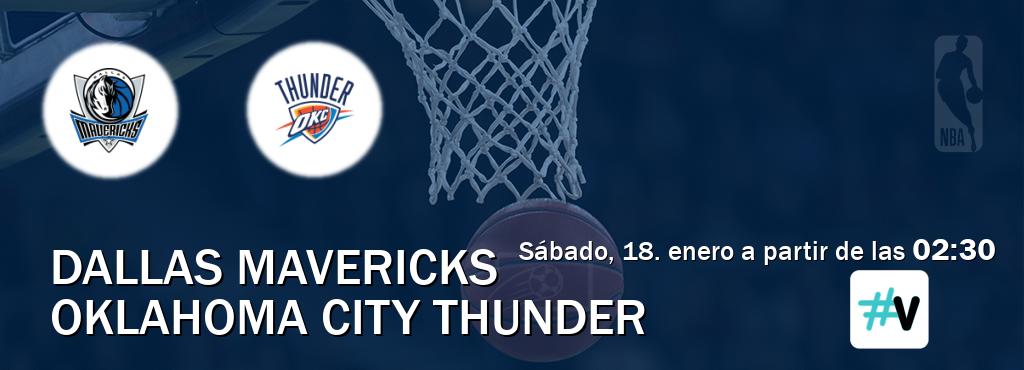 El partido entre Dallas Mavericks y Oklahoma City Thunder será retransmitido por M+ Vamos (sábado, 18. enero a partir de las  02:30).