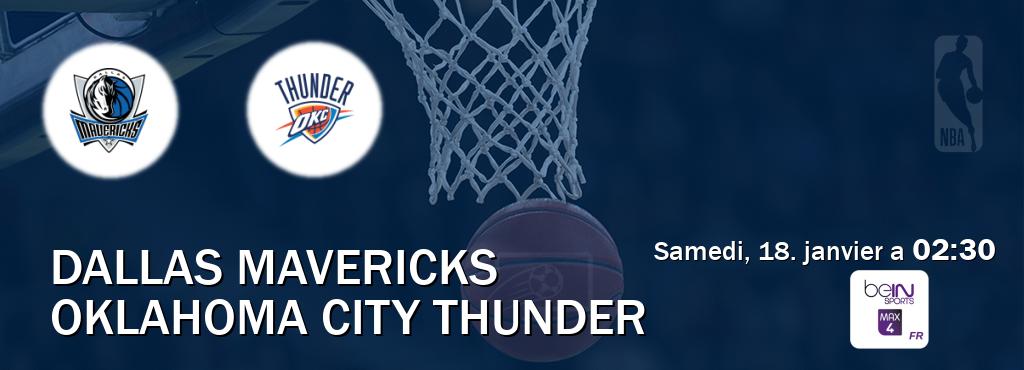 Match entre Dallas Mavericks et Oklahoma City Thunder en direct à la beIN Sports 4 Max (samedi, 18. janvier a  02:30).