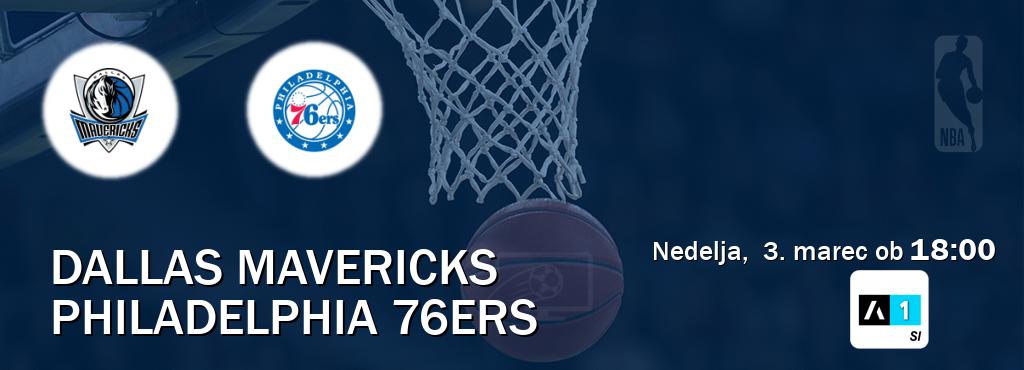 Prenos tekme med Dallas Mavericks in Philadelphia 76ers v živo na Arena Sport 1 (nedelja,  3. marec ob  18:00 uri).
