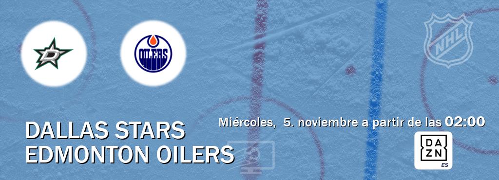 El partido entre Dallas Stars y Edmonton Oilers será retransmitido por DAZN España (miércoles, 5. noviembre a partir de las 02:00). El partido entre Dallas Stars y Edmonton Oilers será retransmitido por DAZN España (miércoles, 5. noviembre a partir de las 02:00).
