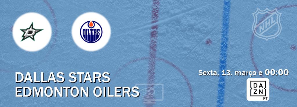 Jogo entre Dallas Stars e Edmonton Oilers tem emissão DAZN (sexta, 13. março e  00:00).
