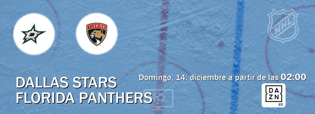 El partido entre Dallas Stars y Florida Panthers será retransmitido por DAZN España (domingo, 14. diciembre a partir de las  02:00).