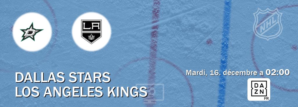 Match entre Dallas Stars et Los Angeles Kings en direct à la DAZN (mardi, 16. décembre a  02:00).