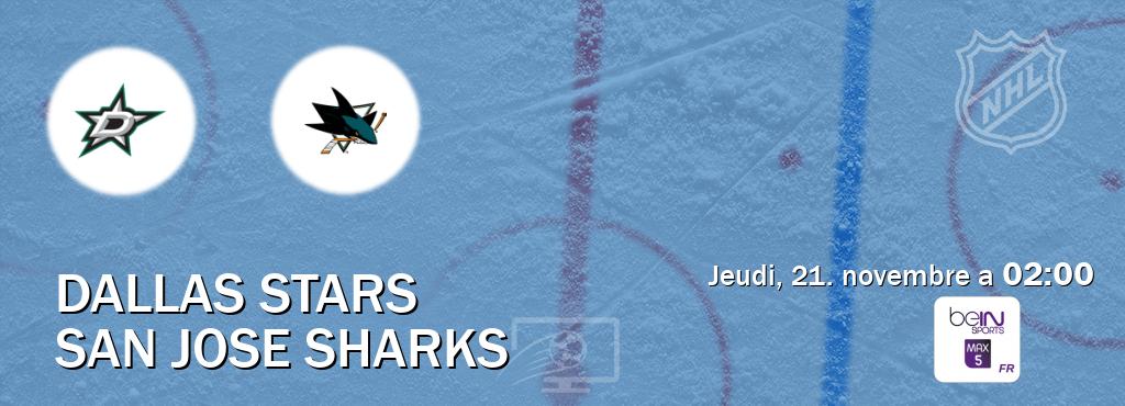 Match entre Dallas Stars et San Jose Sharks en direct à la beIN Sports 5 Max (jeudi, 21. novembre a  02:00).