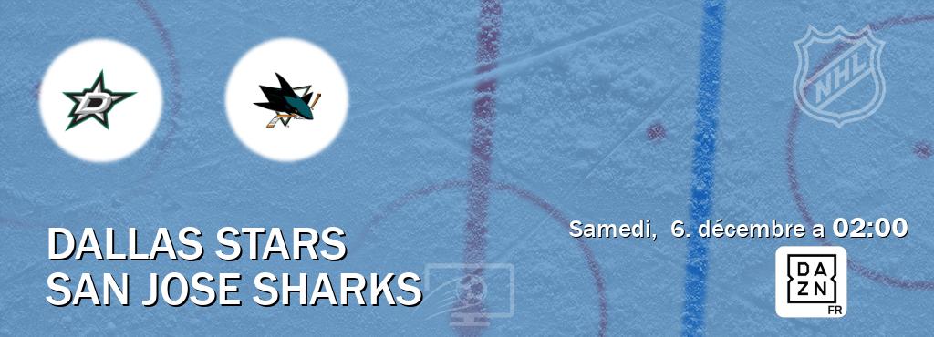 Match entre Dallas Stars et San Jose Sharks en direct à la DAZN (samedi,  6. décembre a  02:00).