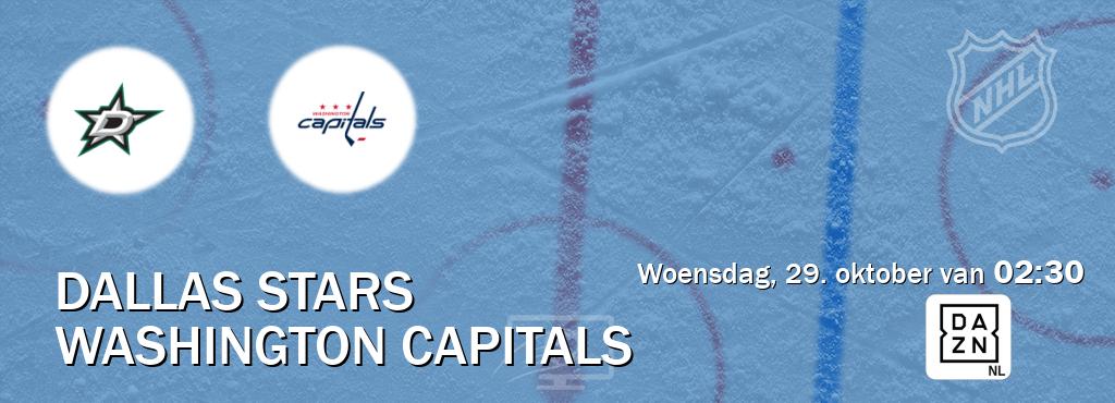 Wedstrijd tussen Dallas Stars en Washington Capitals live op tv bij DAZN (woensdag, 29. oktober van 02:30). Wedstrijd tussen Dallas Stars en Washington Capitals live op tv bij DAZN (woensdag, 29. oktober van 02:30).