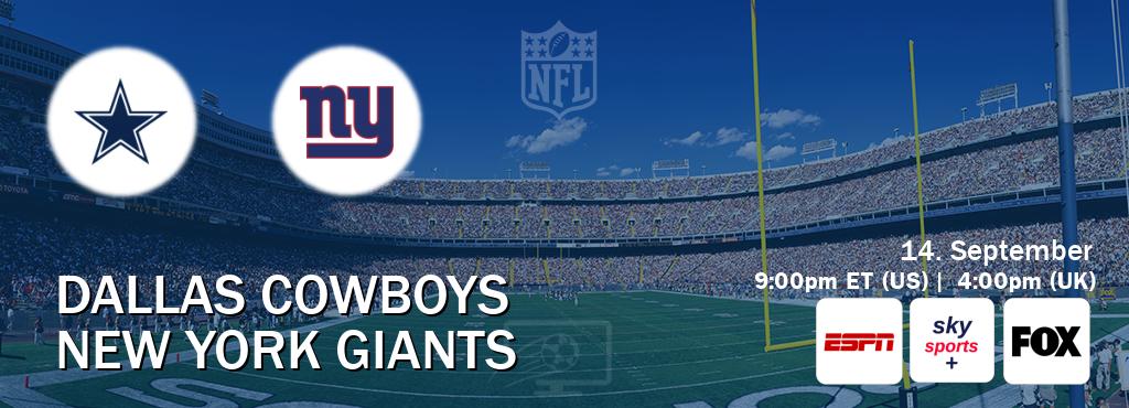 You can watch game live between Dallas Cowboys and New York Giants on ESPN(AU), Sky Sports+(UK), FOX(US).