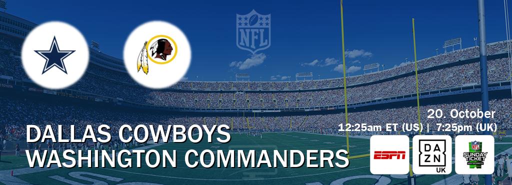 You can watch game live between Dallas Cowboys and Washington Commanders on ESPN(AU), DAZN UK(UK), NFL Sunday Ticket(US). You can watch game live between Dallas Cowboys and Washington Commanders on ESPN(AU), DAZN UK(UK), NFL Sunday Ticket(US).