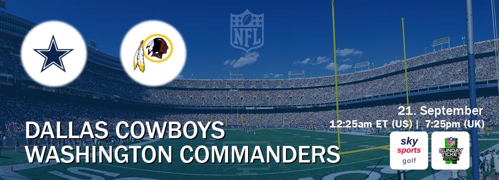 You can watch game live between Dallas Cowboys and Washington Commanders on Sky Sports Golf(UK) and NFL Sunday Ticket(US).